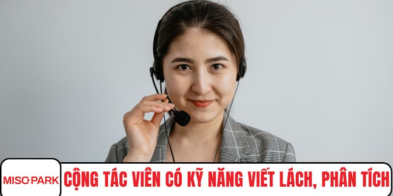 Cộng tác viên có kỹ năng viết lách, phân tích