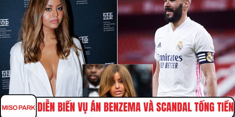 Diễn biến vụ án Benzema và scandal tống tiền