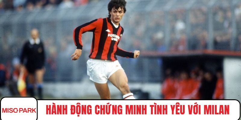 Hành động chứng minh tình yêu với Milan của Maldini