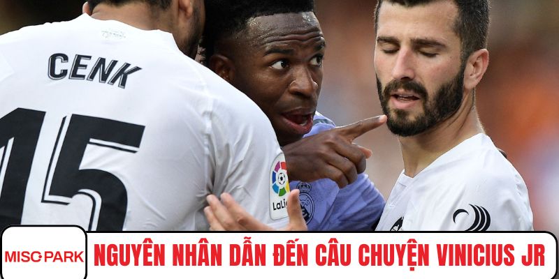 Nguyên nhân dẫn đến câu chuyện Vinicius Jr và racism