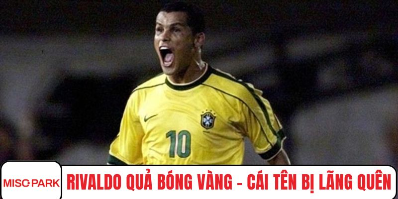 Rivaldo quả bóng vàng