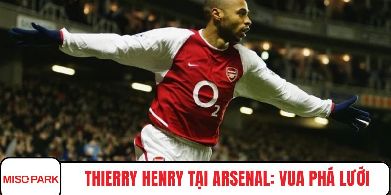 Thierry henry tại arsenal
