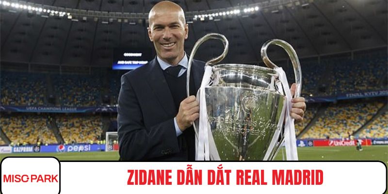 Zidane dẫn dắt Real Madrid